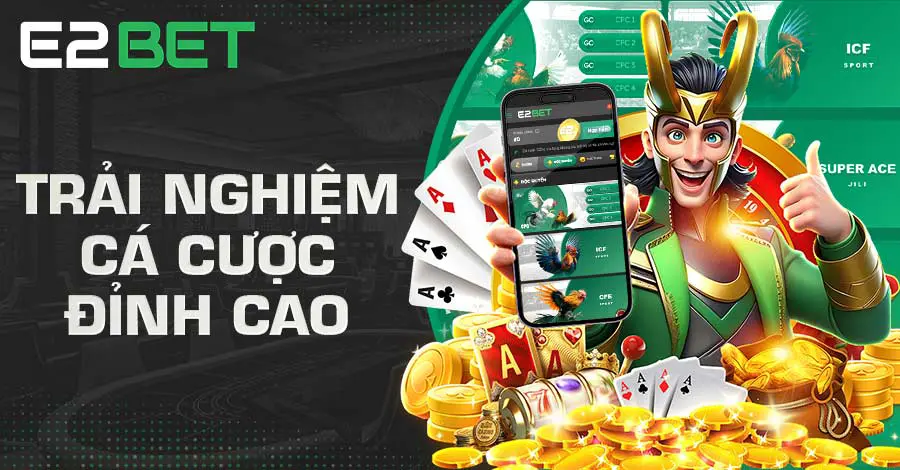 Tải app E2bet nhận thông tin kèo cược dễ dàng